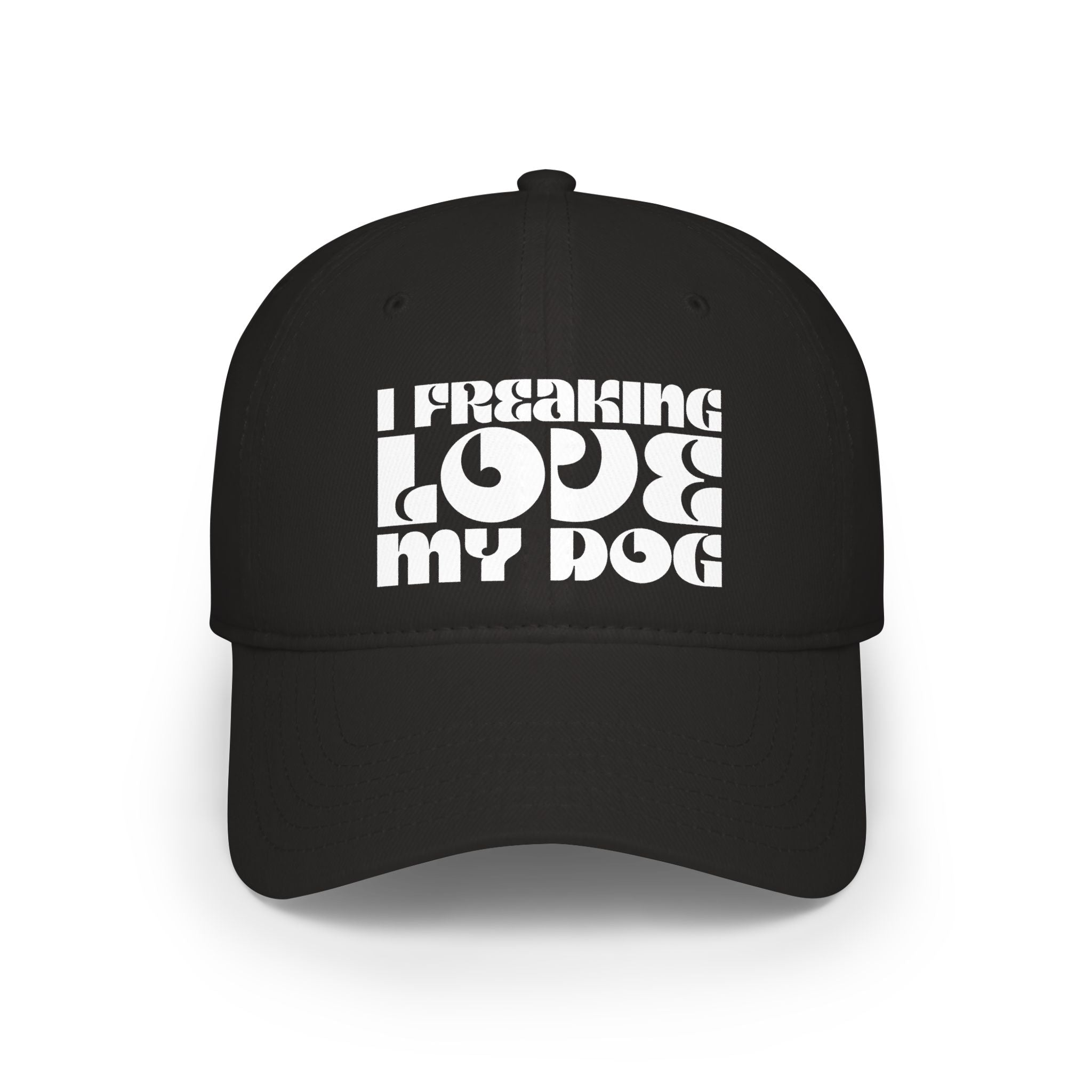 I Freaking Love My Dog Baseball Cap