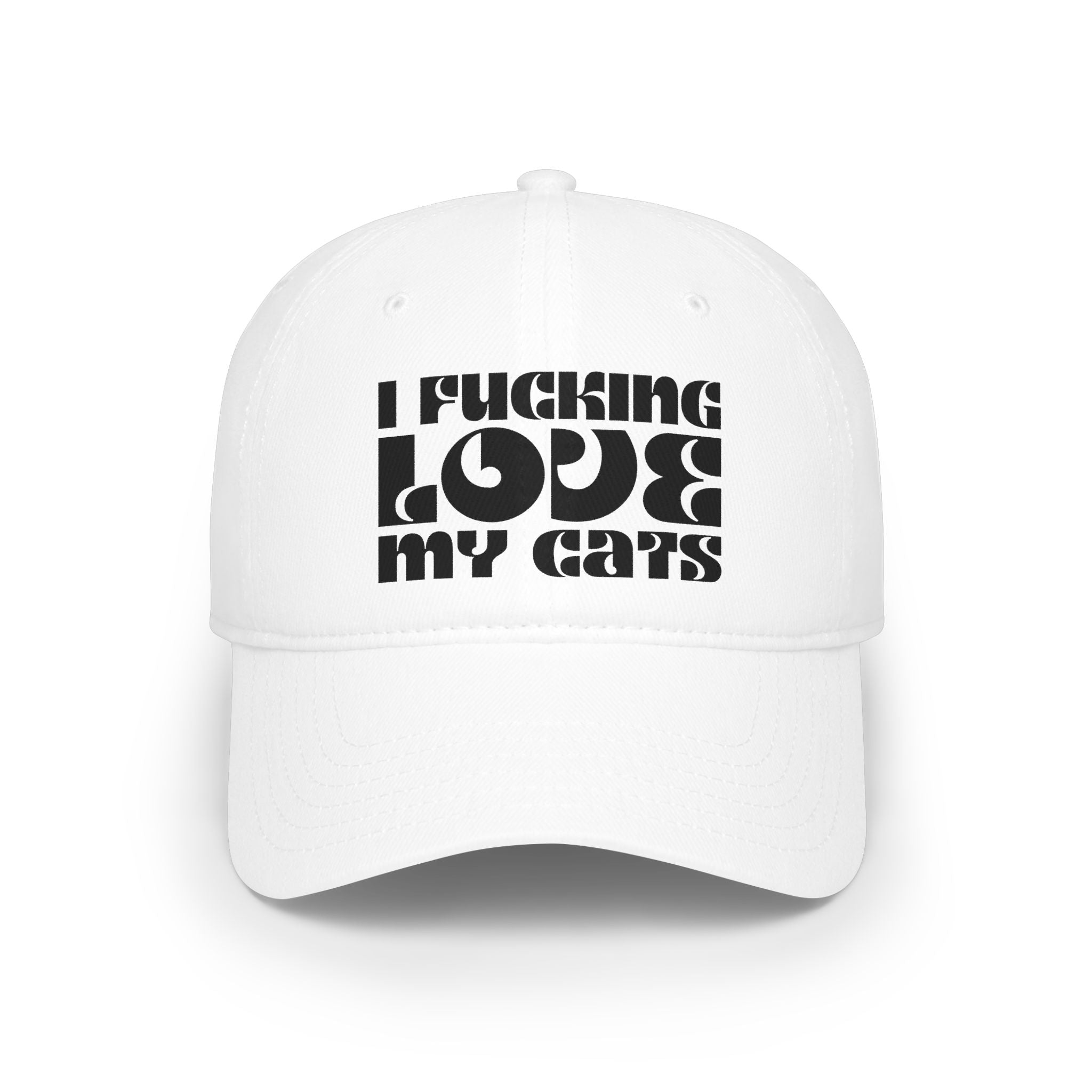 I Fucking Love My Cats Baseball Cap