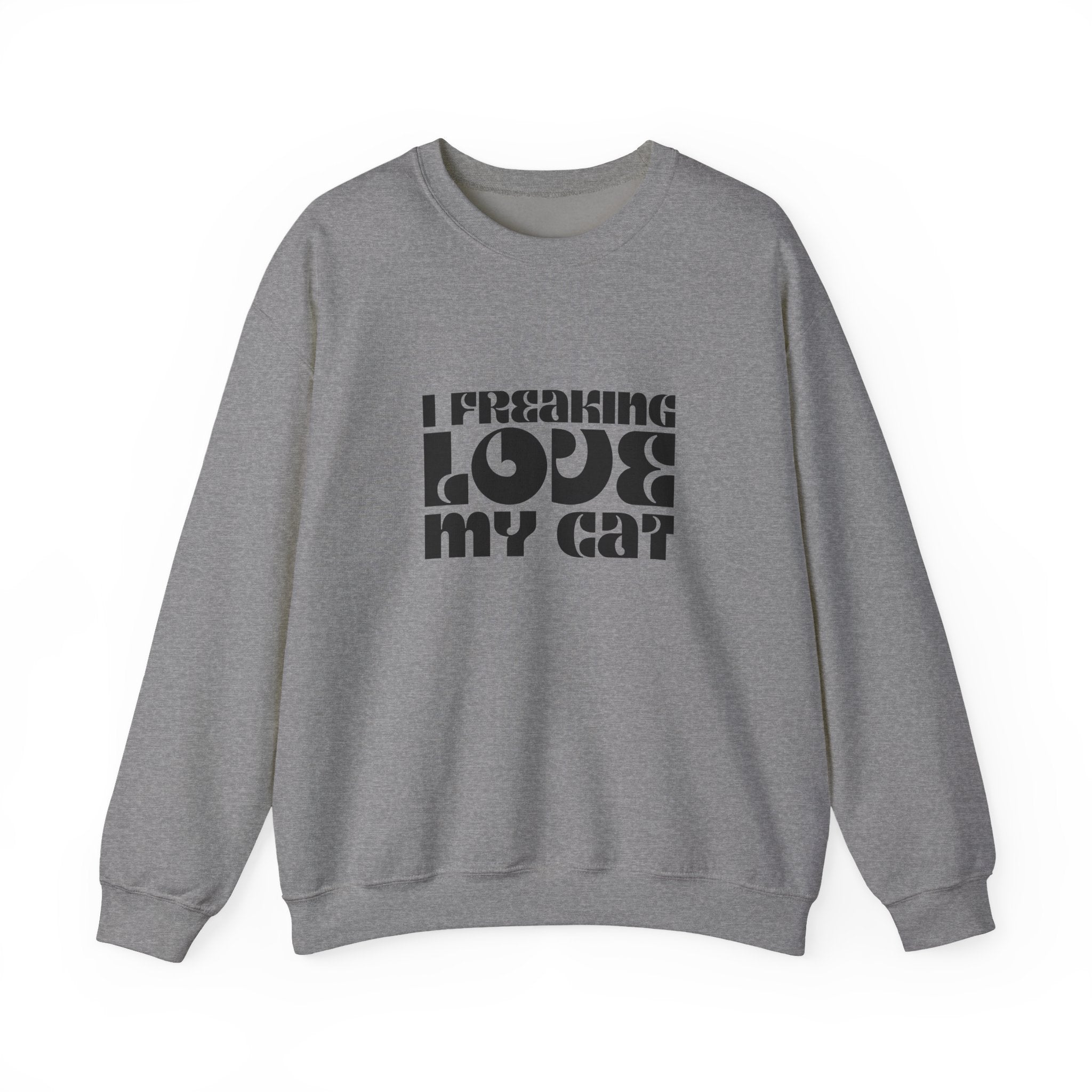 I Freaking Love My Cat Crewneck Sweatshirt
