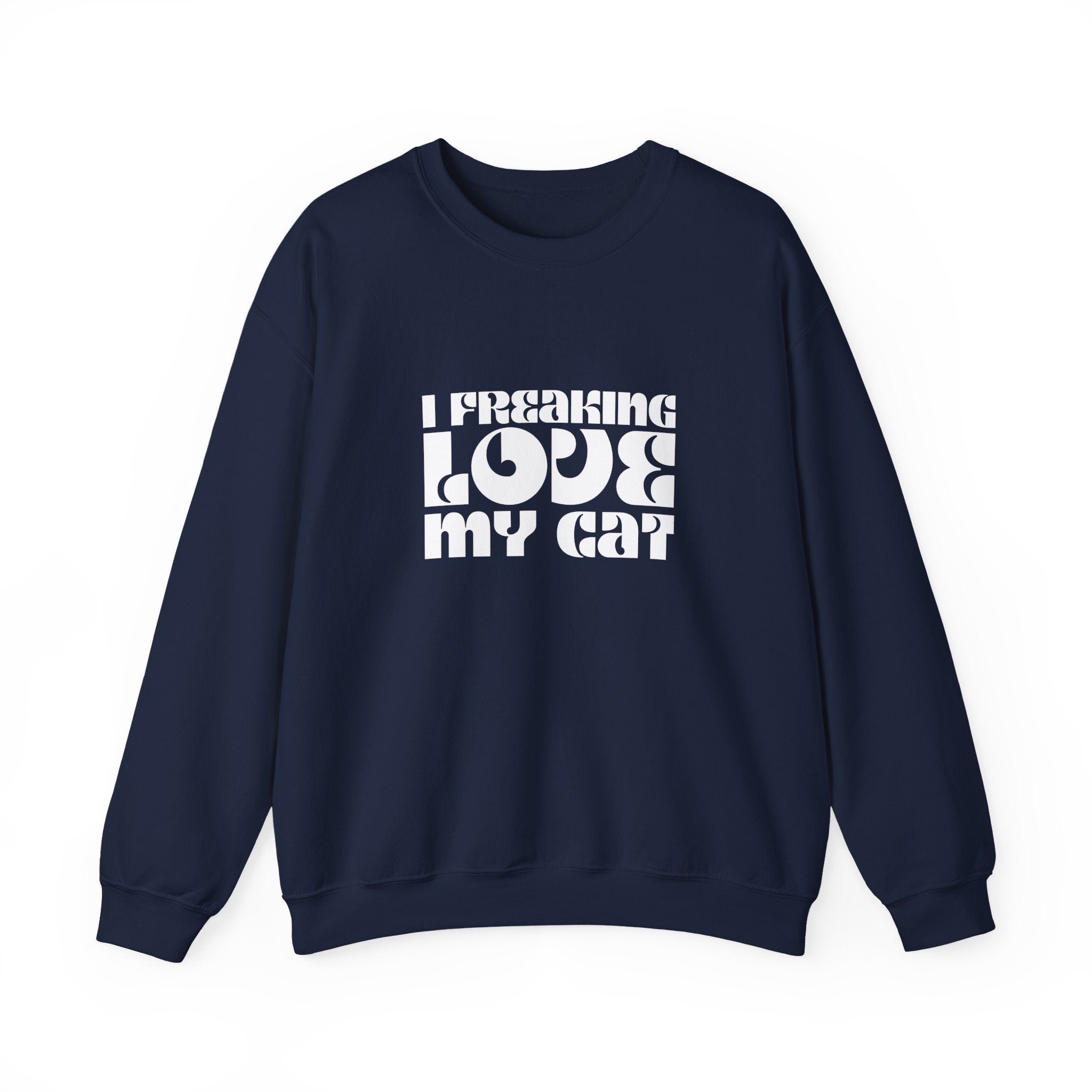 I Freaking Love My Cat Crewneck Sweatshirt