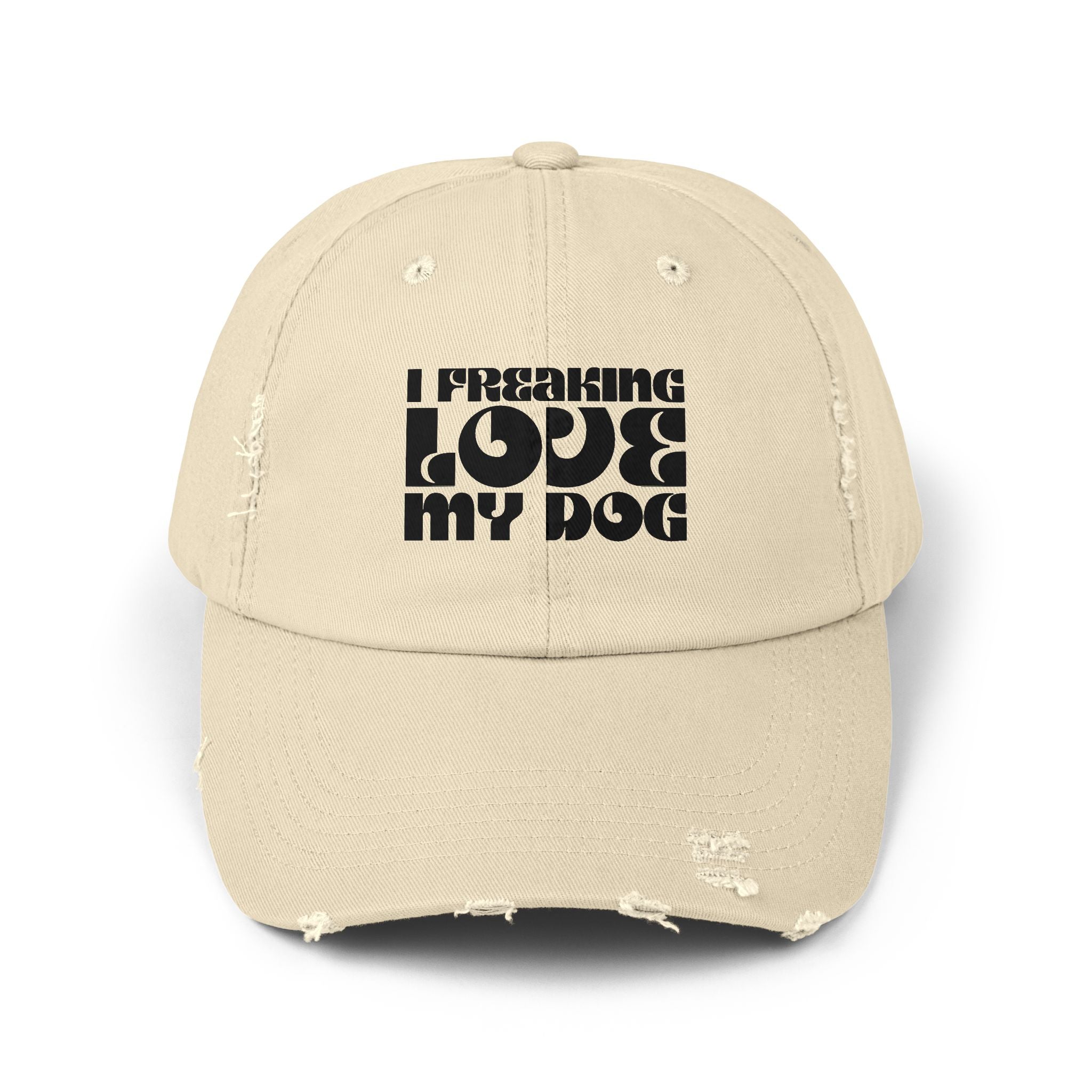 I Freaking Love My Dog Distressed Cap
