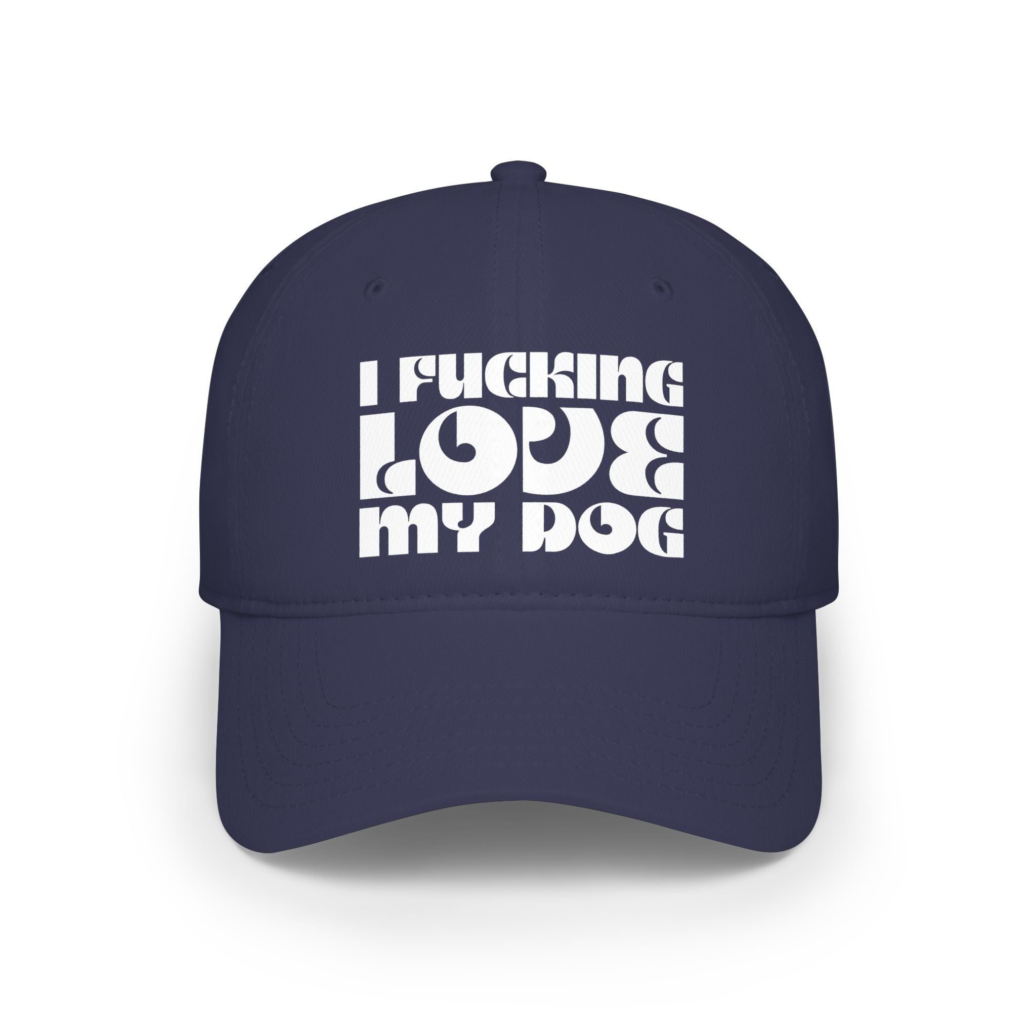 I Fucking Love My Dog Baseball Cap