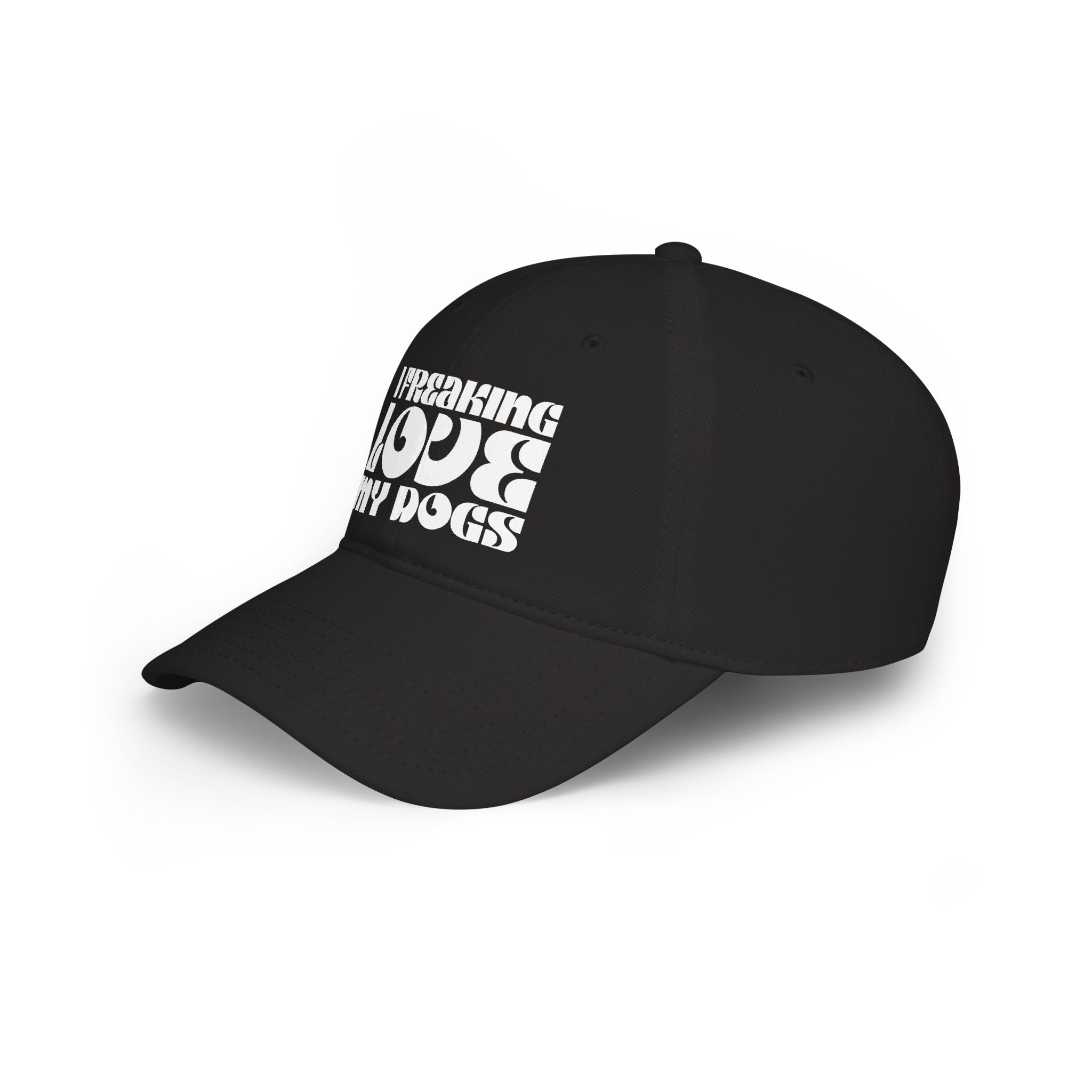 I Freaking Love My Dogs Baseball Cap