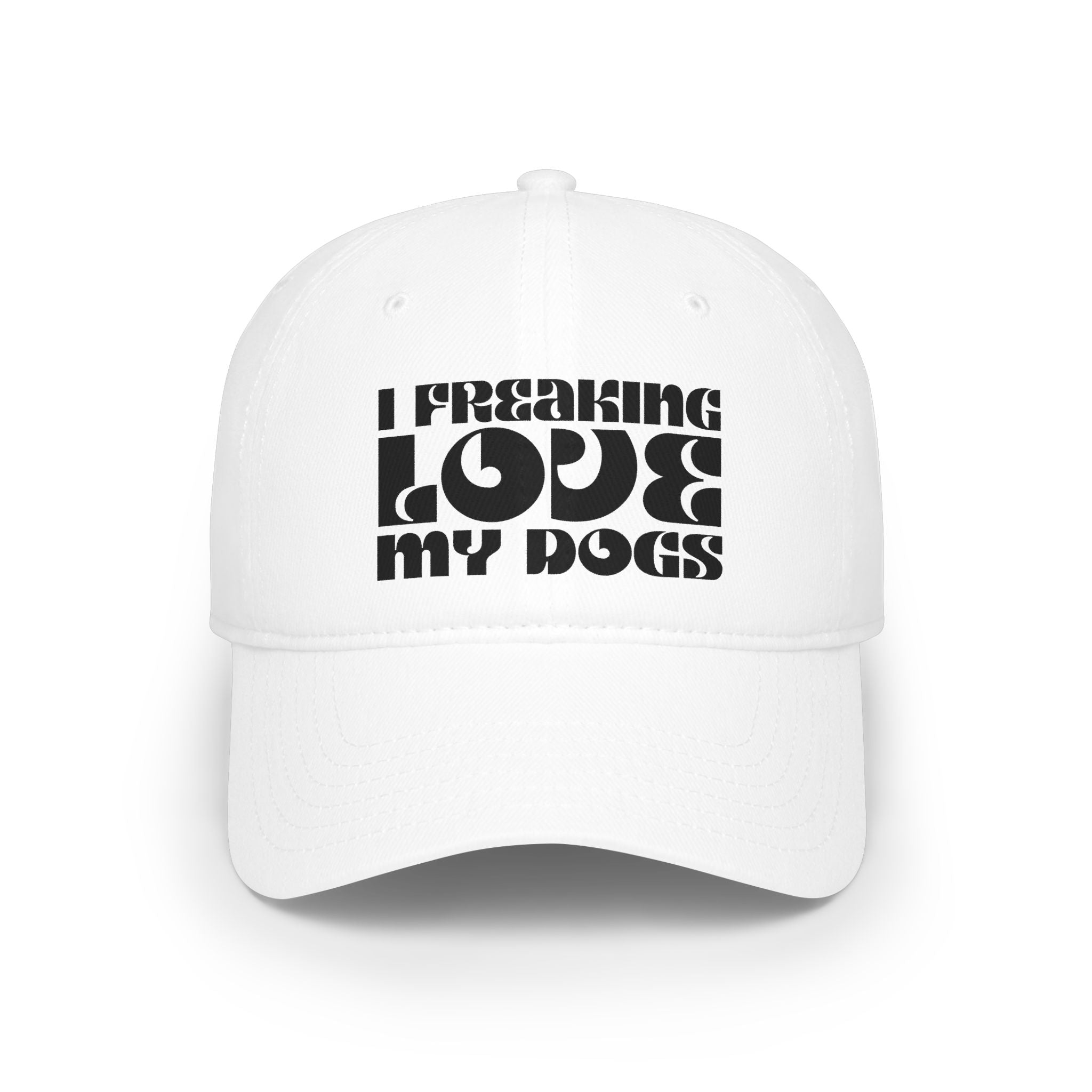 I Freaking Love My Dogs Baseball Cap