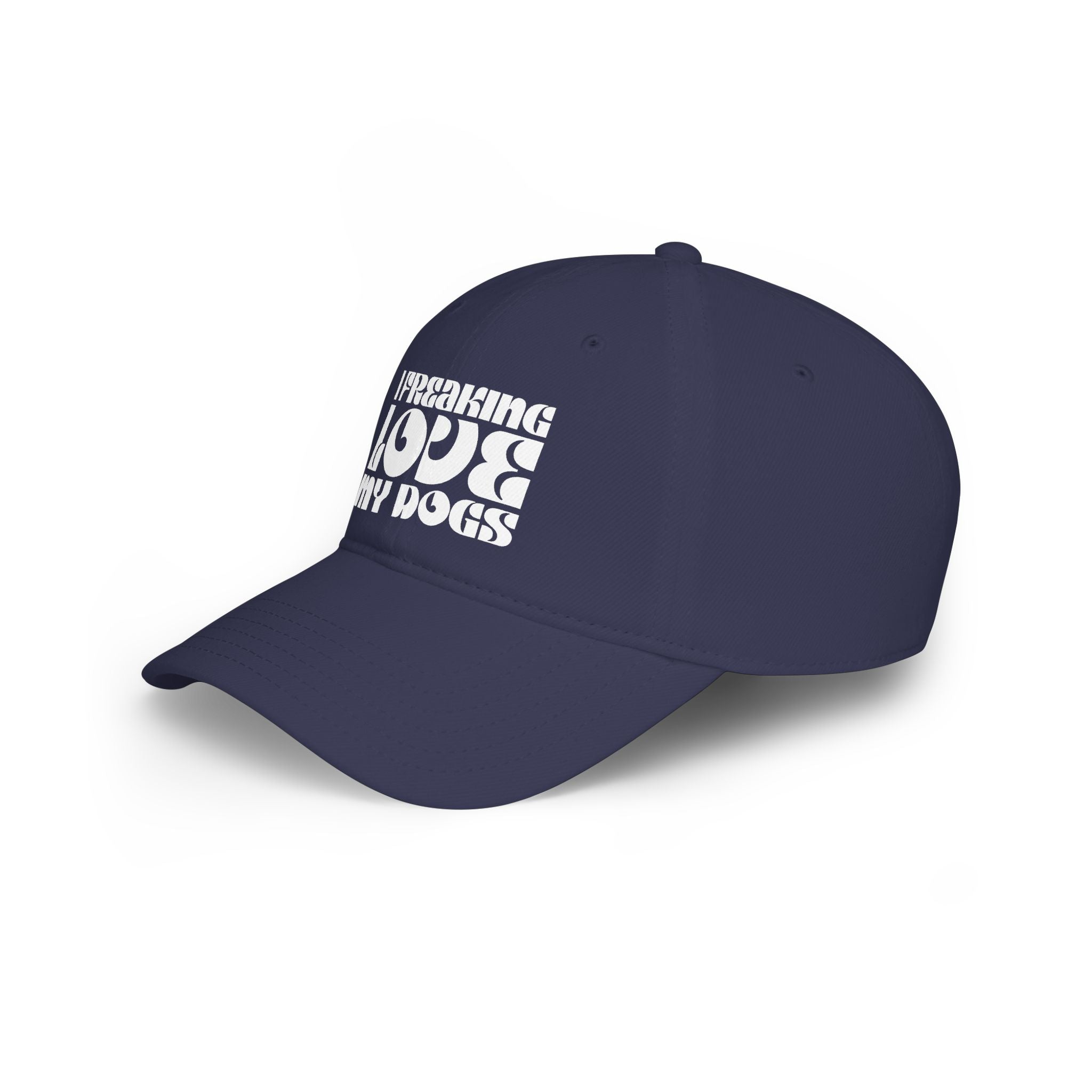 I Freaking Love My Dogs Baseball Cap